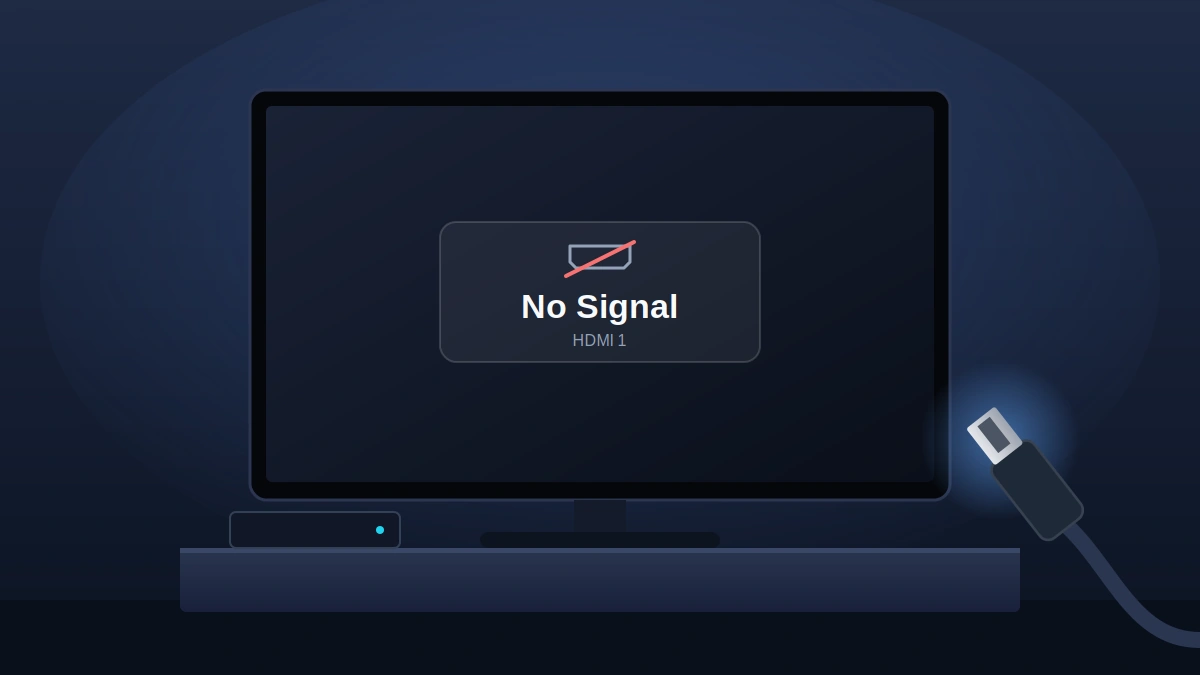 A “No Signal” message means the display is on but isn’t receiving a usable picture.
