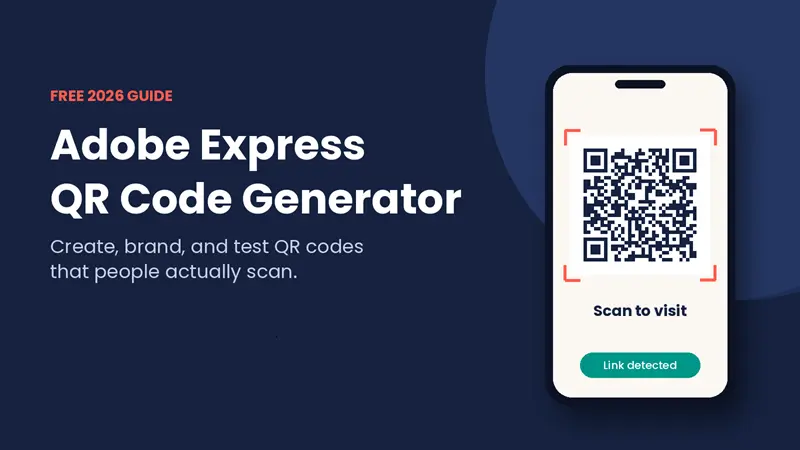 Adobe Express QR Code Generator: How to Make a Free, Branded QR Code (2026)
